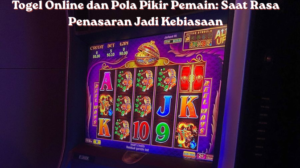 Togel Online dan Pola Pikir Pemain: Saat Rasa Penasaran Jadi Kebiasaan